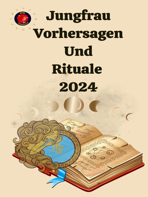 Title details for Jungfrau Vorhersagen Und Rituale  2024 by Alina A Rubi - Available